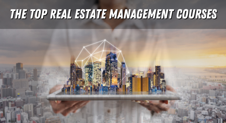 The Top Real Estate Management Courses